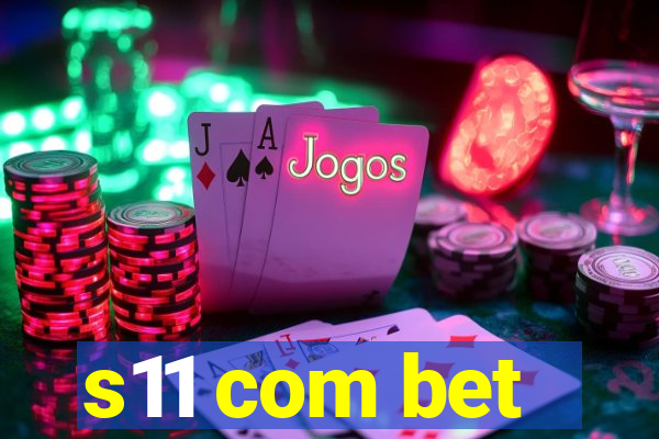 s11 com bet